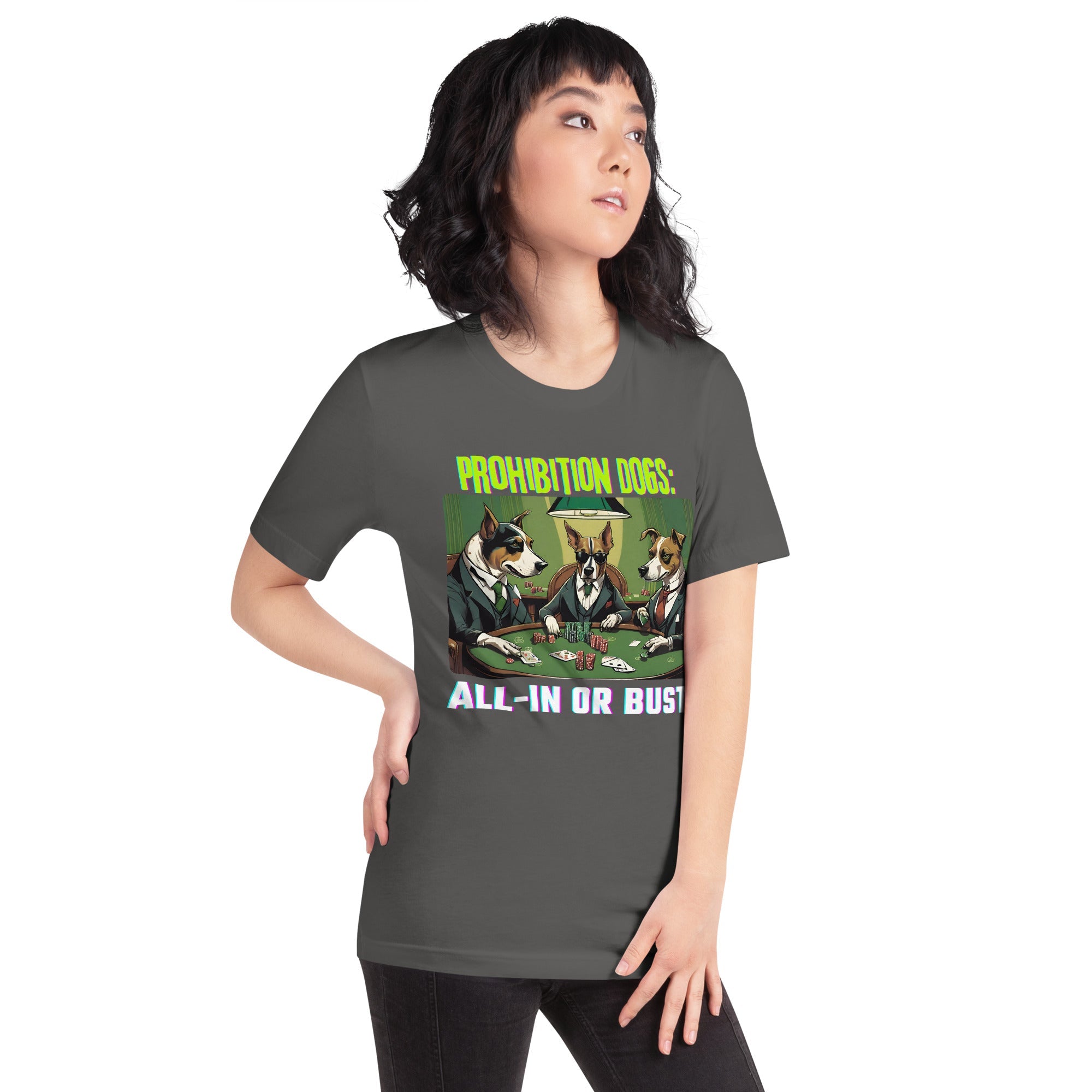 Prohibition Dogs: All-In or Bust T-shirt, Unisex