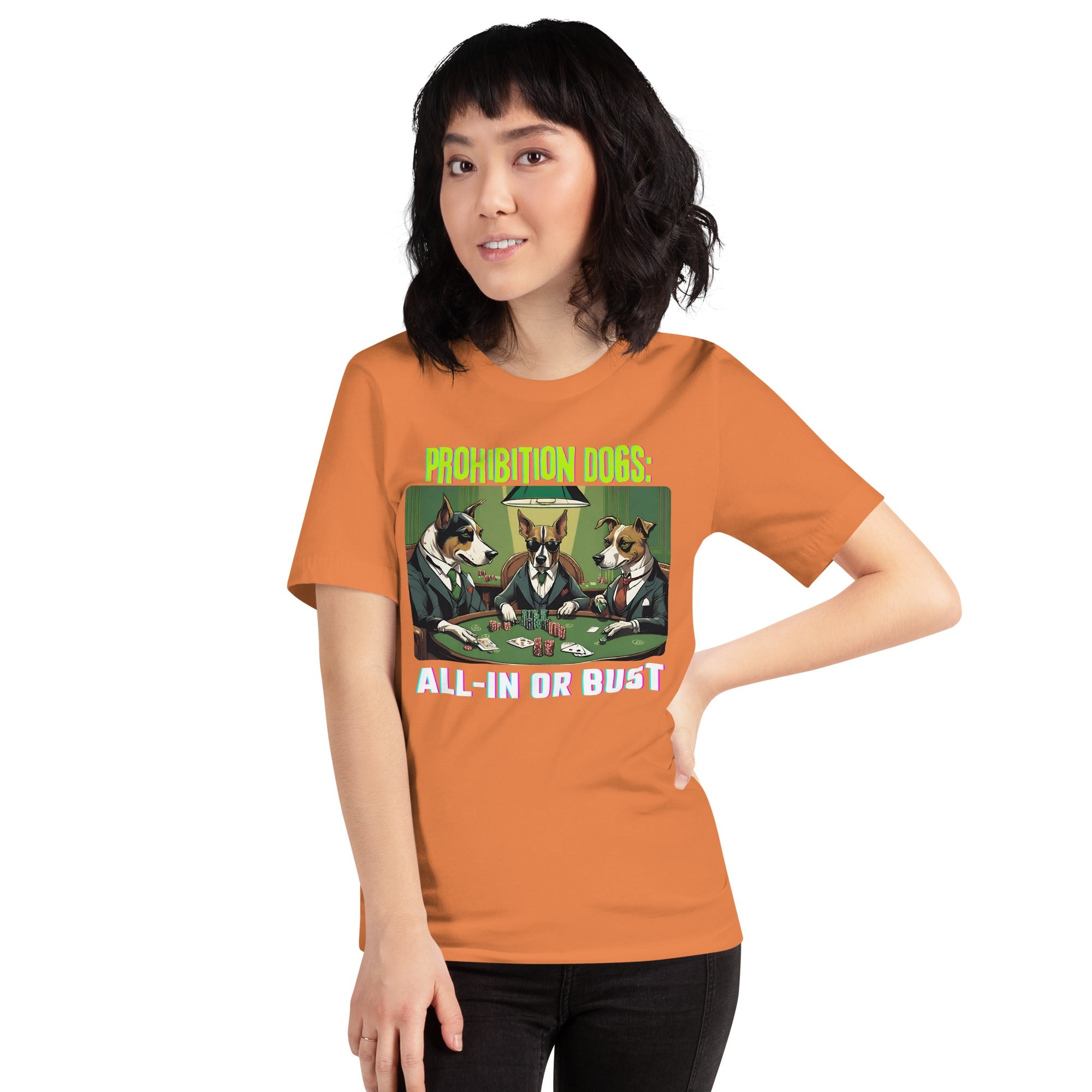 Prohibition Dogs: All-In or Bust T-shirt, Unisex