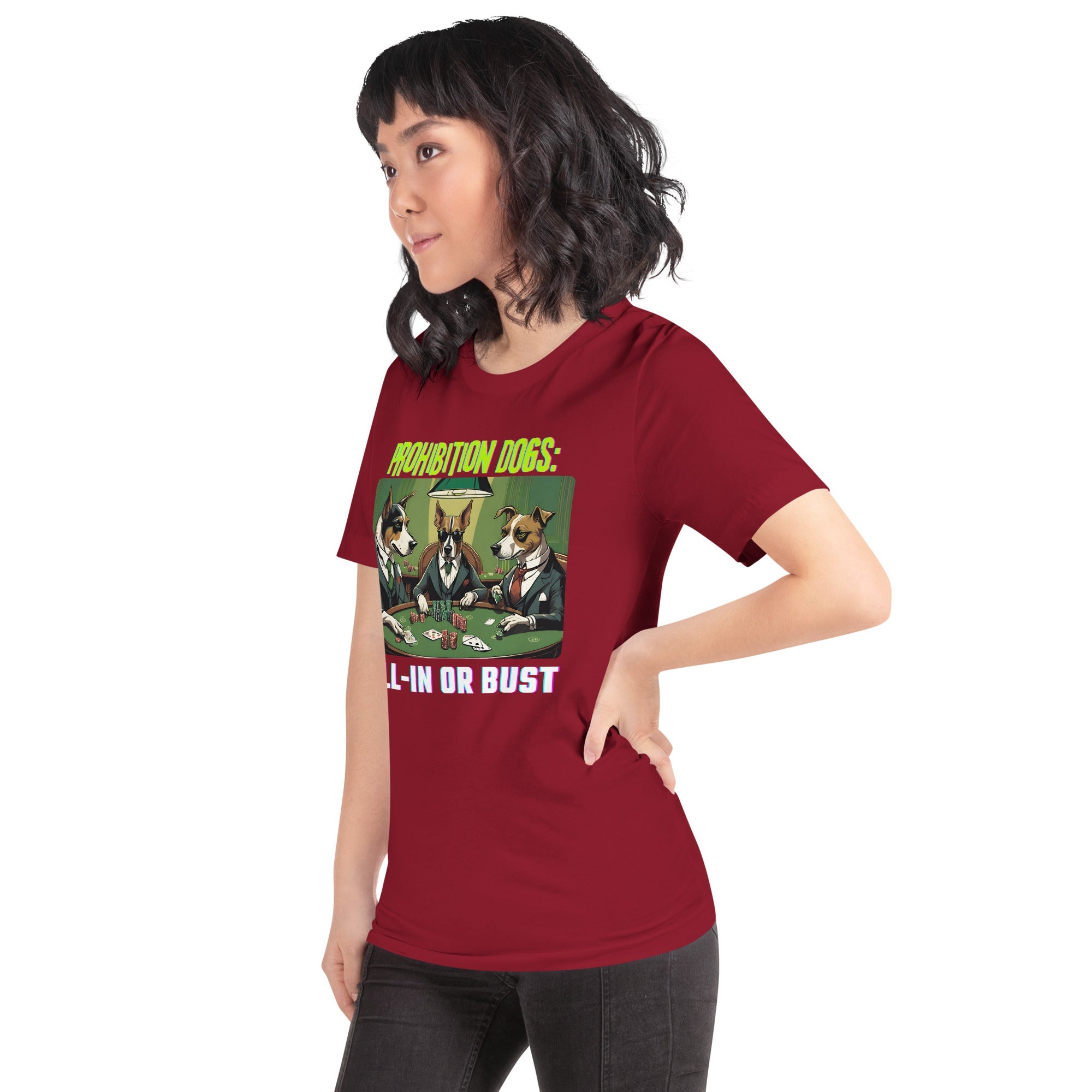 Prohibition Dogs: All-In or Bust T-shirt, Unisex
