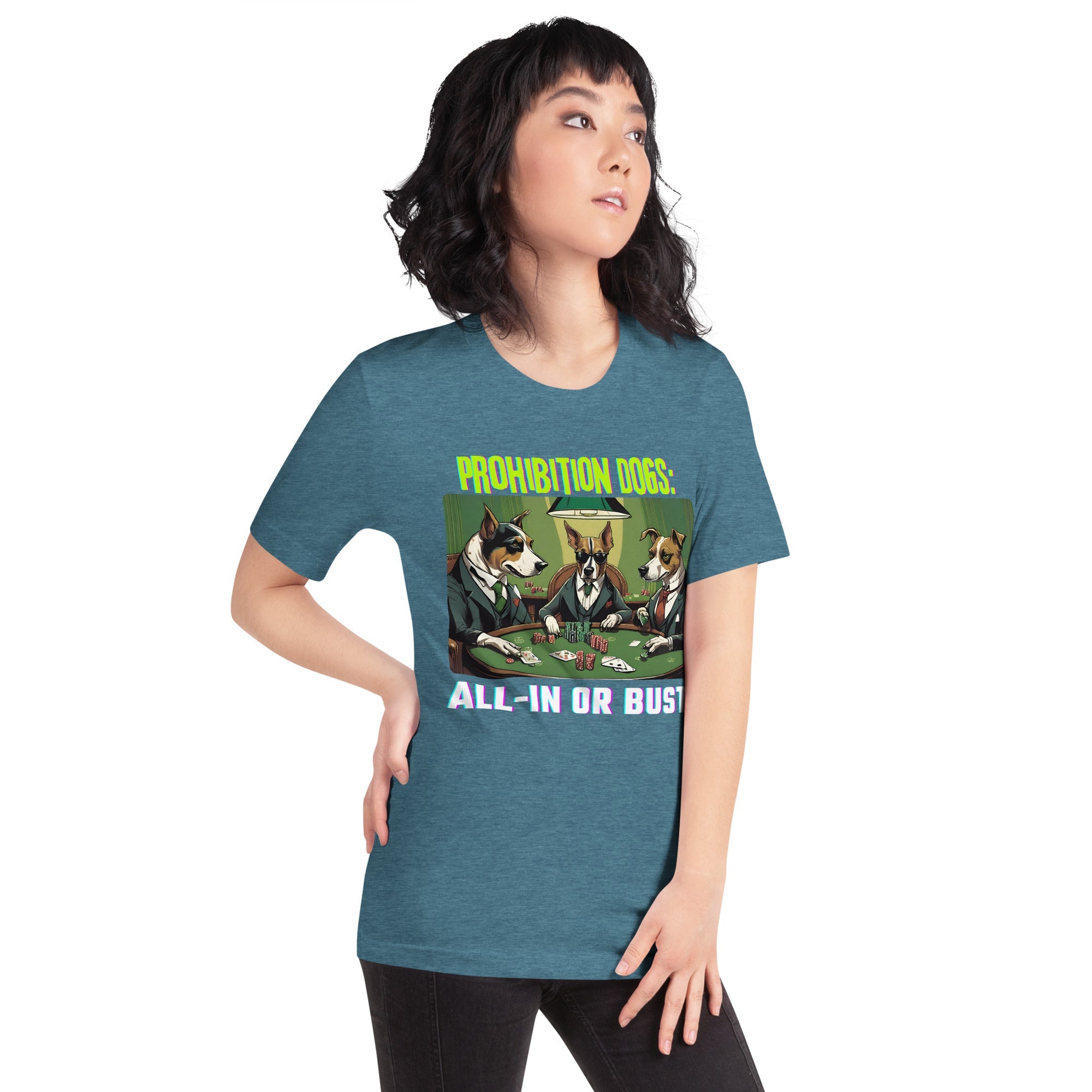 Prohibition Dogs: All-In or Bust T-shirt, Unisex