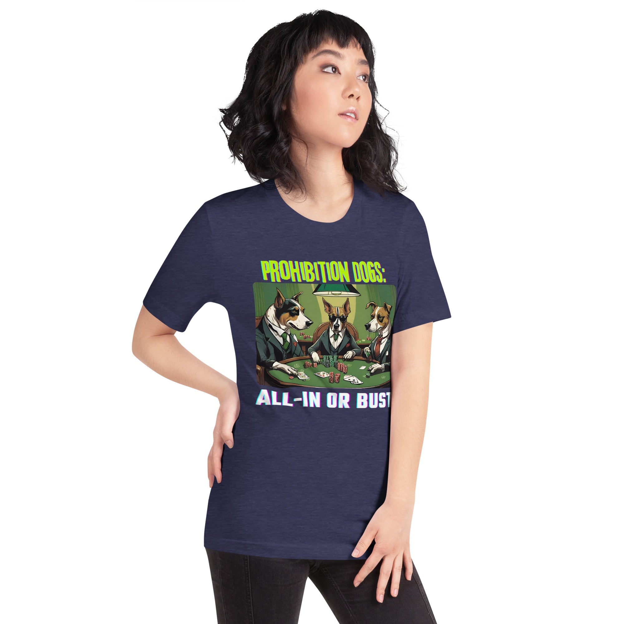 Prohibition Dogs: All-In or Bust T-shirt, Unisex
