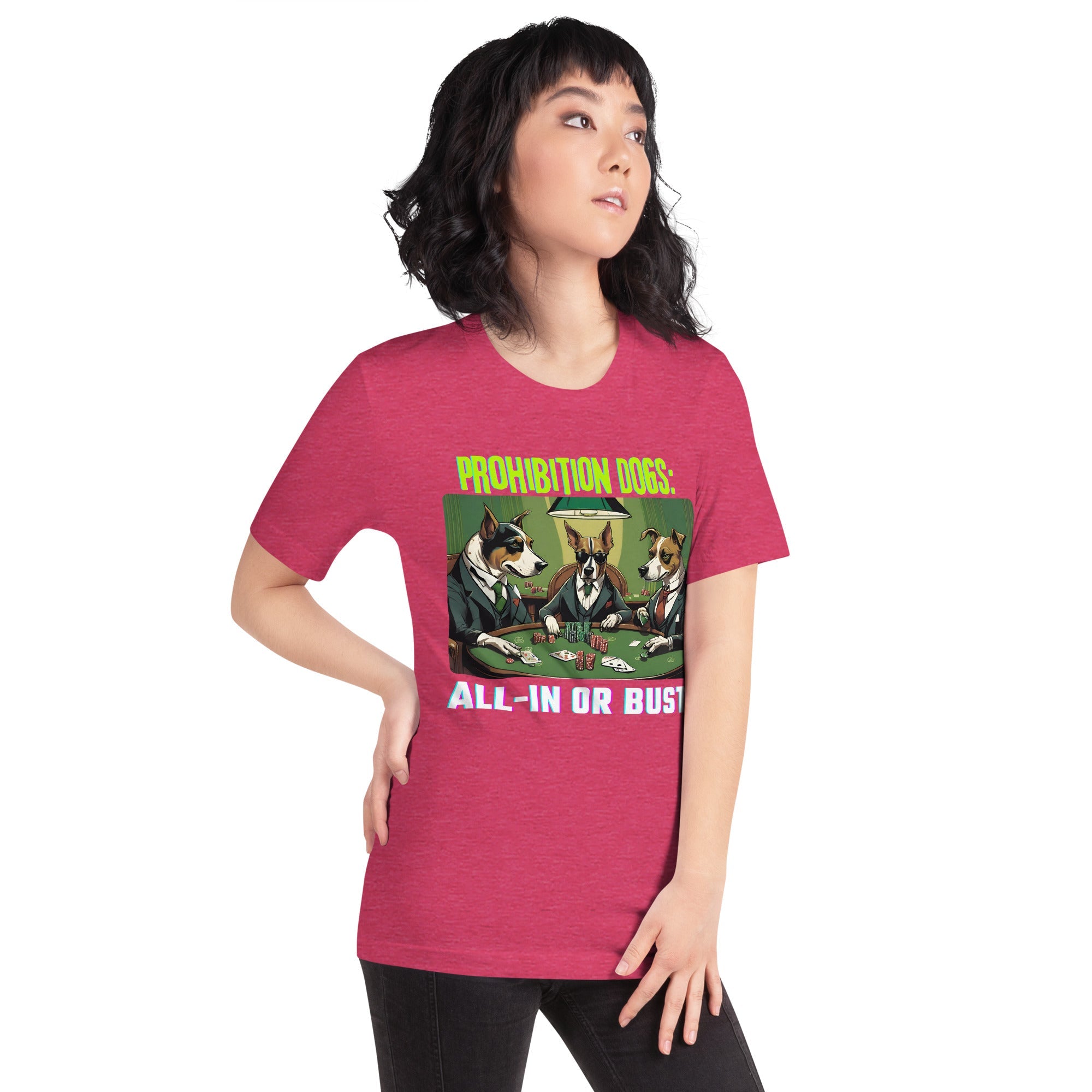 Prohibition Dogs: All-In or Bust T-shirt, Unisex
