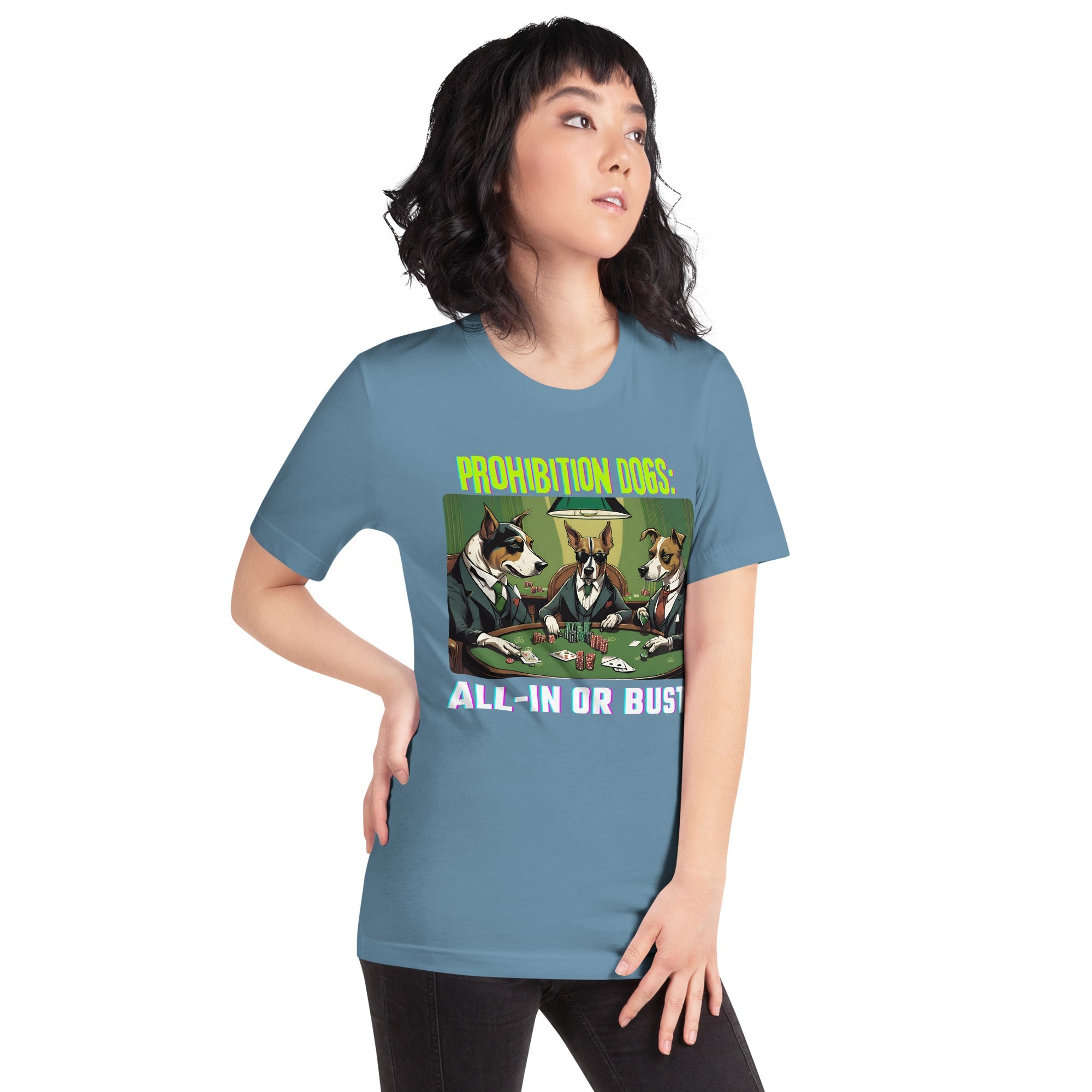 Prohibition Dogs: All-In or Bust T-shirt, Unisex