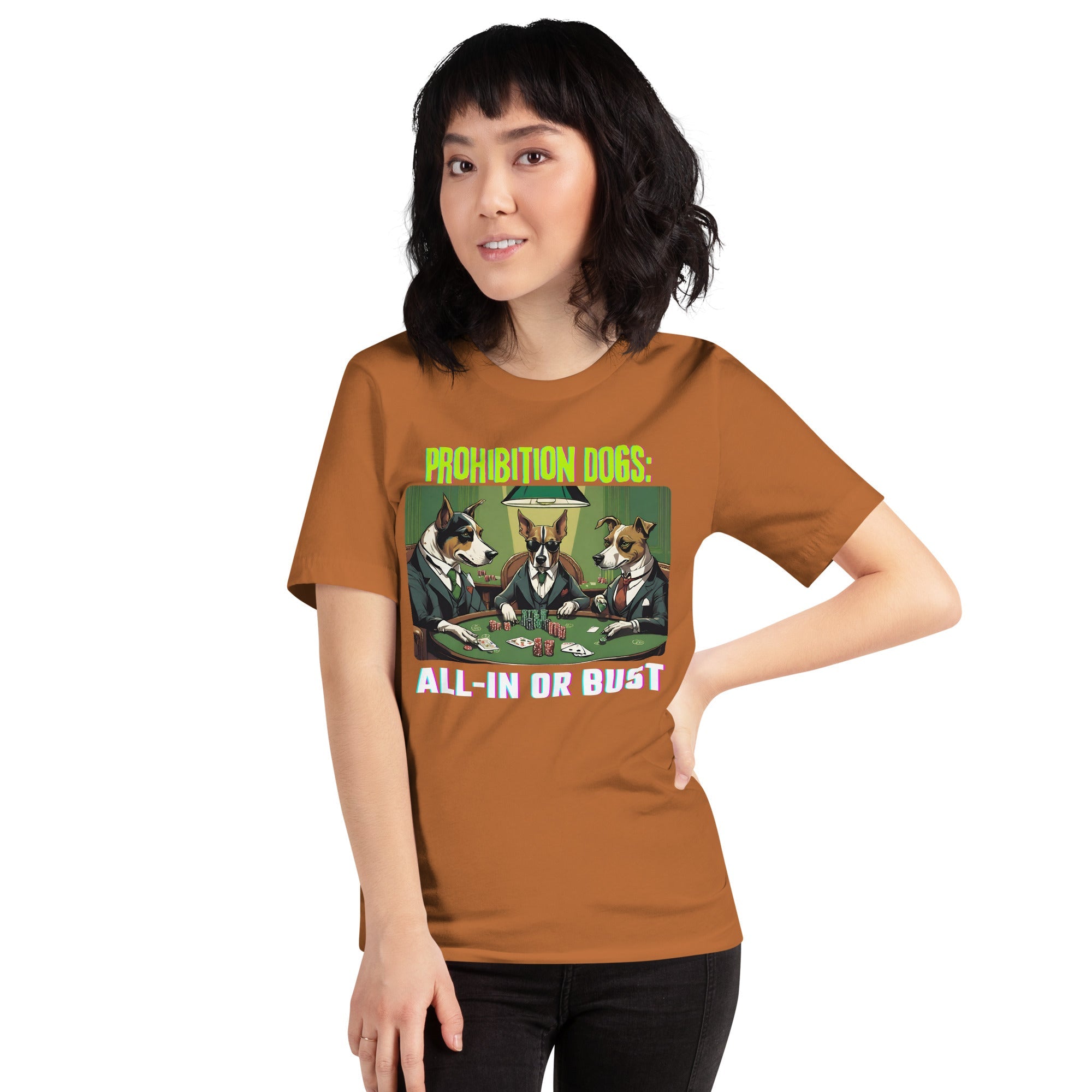 Prohibition Dogs: All-In or Bust T-shirt, Unisex